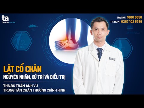 Video: 4 cách chữa trị chứng bong gân cổ chân