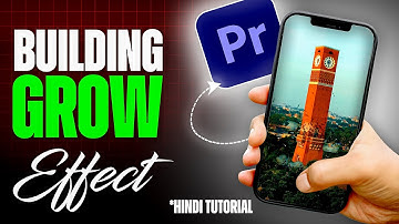 How to Create 3D Building GROW Effect - Premiere Pro Tutorial in Hindi