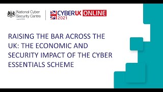 Raising the Bar Across the UK – The Economic and Security Impact of the Cyber Essentials Scheme