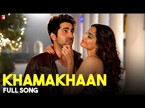 Khamakhaan Full Song | Bewakoofiyaan | Ayushmann Khurrana, Sonam Kapoor | Neeti Mohan | Raghu Dixit