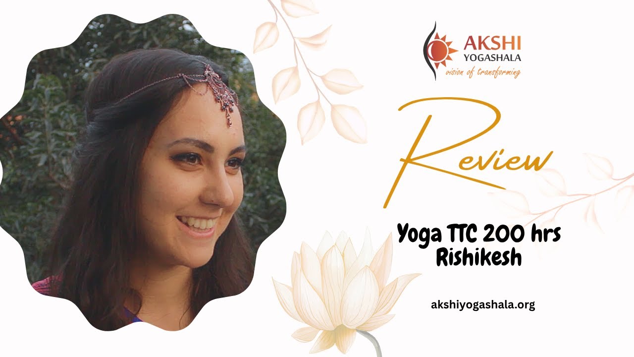 200 Hour Yoga Teacher Training India Review - Akshi Yogashala