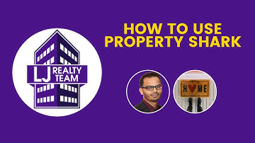 How to use Property Shark - LJ Realty Team