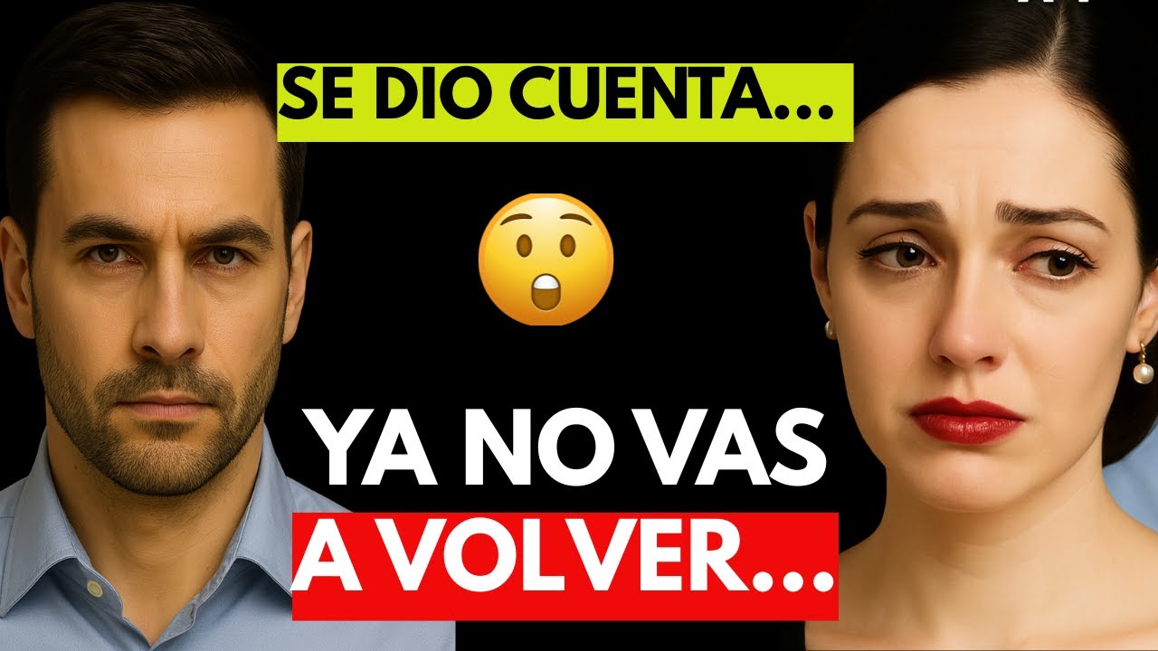 💔 MIRA LO QUE PASA Cuando Ella Se Da Cuenta de que NO VAS a VOLVER | Psicología Masculina