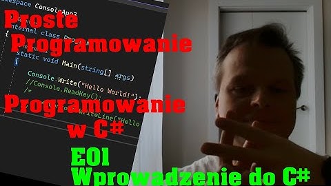 Programowanie w C# - E01 - Wprowadzenie do C#