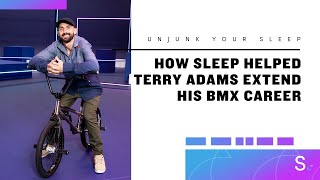 How Sleep Has Helped Terry Adams Extend His BMX Career | Unjunk Your Sleep | Sleep.com by sleepdotcom 88 views 2 years ago 1 minute, 1 second