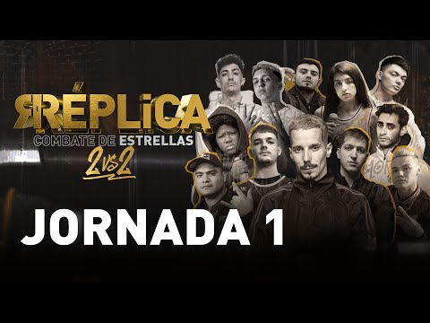 Réplica, combate de estrellas | JORNADA 1