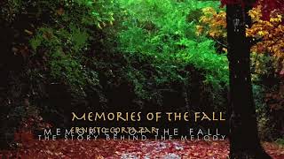 Memories Of The Fall - The Story Behind The Melody