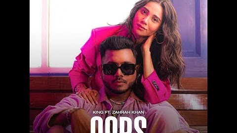 OOPS | OFFICIAL MUSIC VIDEO | CHAMPAGNE TALK KING, ZAHARA S KHAN