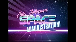 EJ's Space and Rocket Revue! 8/6/26