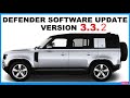 Our 2020 Defender upgrades to 3.3.2 BUT New 90 2023 Updates to 3.3.0 ! (2022 software)