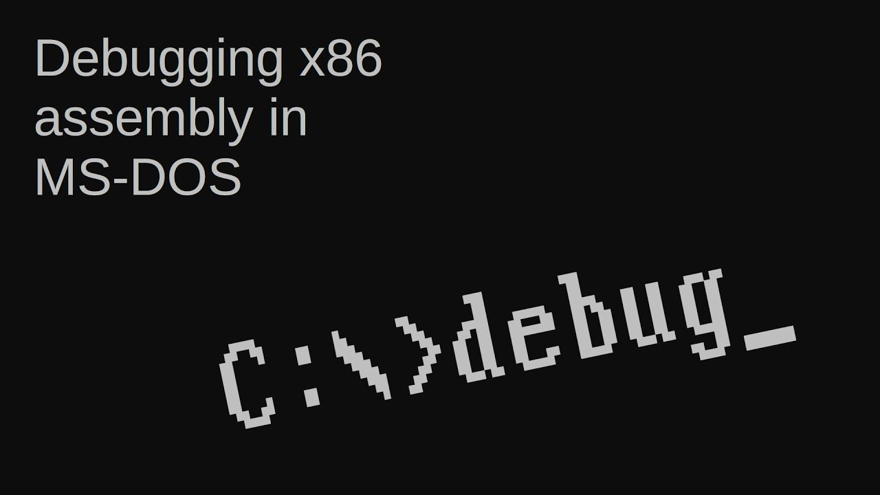 New Update Debugging assembly language with MS-DOS DEBUG