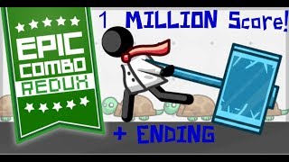 Epic Combo Redux - 1 MILLION Score & ENDING !
