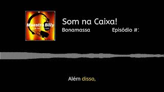 Episódio #15 - Entre Acordes e Streaming: O Futuro da Música segundo Joe Bonamassa