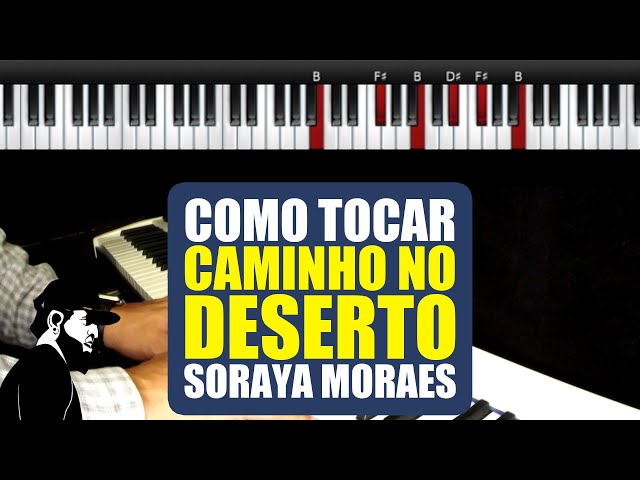 Tutorial Teclado Caminho no Deserto - Soraya Moraes (Way Maker) - Tocar  Teclado