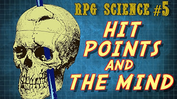 RPG Science #5: Hit Points and the Mind