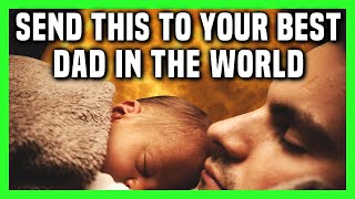 Inspirational Message For Dad | Happy Fathers Day Messages