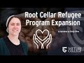 Root Cellar Refugee Program Expansion