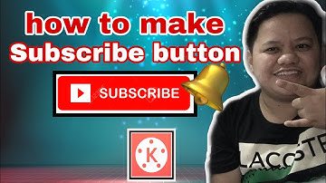 HOw to make subscribe button  on youtube video |  Kinemaster