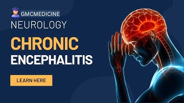 CHRONIC ENCEPHALITIS EXPLAINED | PML | SSPE | RUBELLA PANENCEPHALITIS | HARRISON BASED