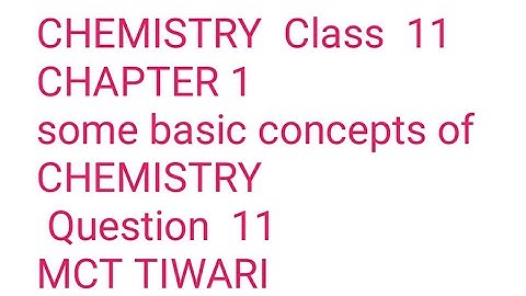 Chemistry class 11 chap 1 ques 11 what is concentration of sugar (c12h22o11) in mol per L.if its 20