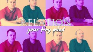★ RELATION - Your Tiny Mind [LifeLike Remix]