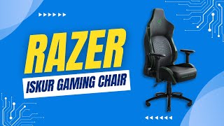 🖥️ Razer Iskur Gaming Chair REVIEW