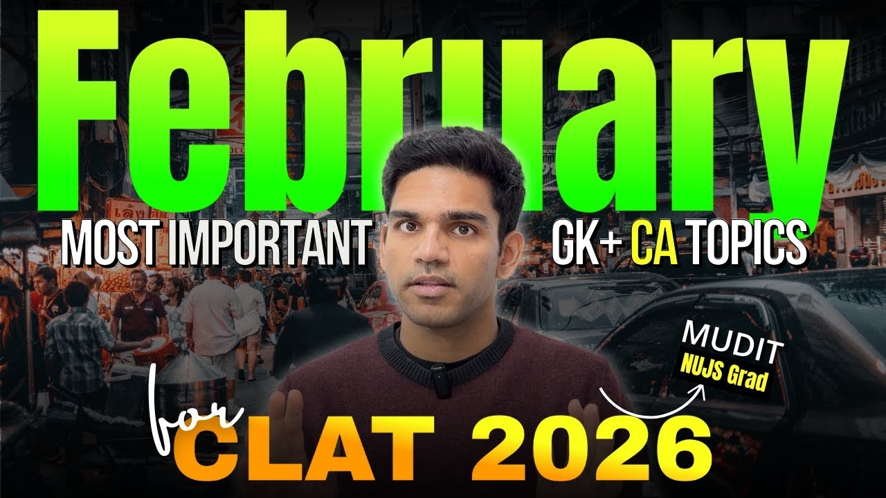 Most Important GK + Current Affairs Topics for CLAT 2026 | February ...