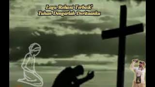 Lagu Rohani Terbaik Lagu Papua || Tuhan Dengarlah Deritaan'ku (Kawan)