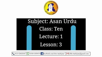 3rd Lesson 1st Lecture Class 10 Asan Urdu-STBB