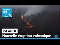 Islande : nouvelle éruption volcanique sur la péninsule de Reykjanes • FRANCE 24