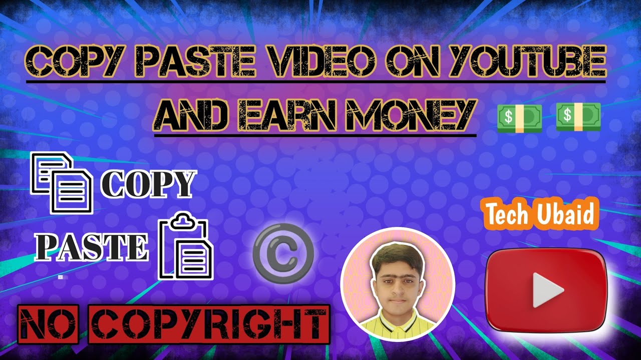 copy paste video on youtube and earn money | No copyright - YouTube