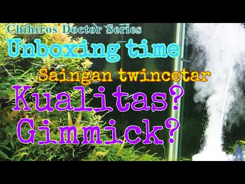 #unboxing002-doctor-chihiros-saingan-twincetar,-katanya!!