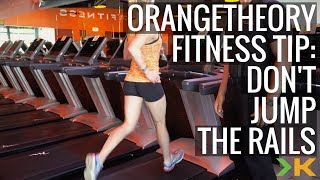 Orangetheory Fitness Tip: Don't Jump The Rails