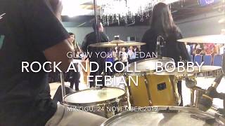 Rock and Roll (Bobby Febian) - Glow Youth Medan #DRUMCAM