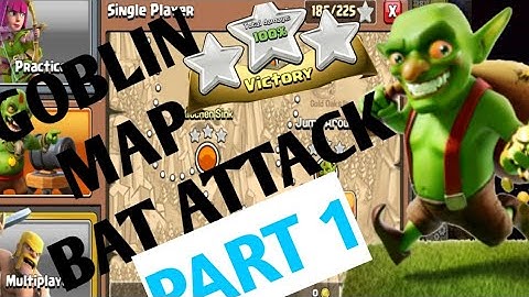 GOBLINS MAP BAT SPELL ATTACK (11) LEVEL 1 TO LEVEL 10 Part 1