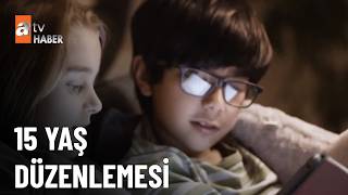 15 yaş altına sosyal medya sınırı - atv Ana Haber 5 Mart 2026