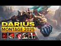 Darius Montage 2025 - High Elo Darius Best Plays