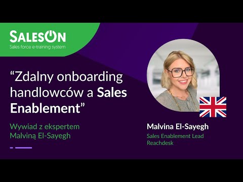 Zdalny onboarding handlowców a Sales Enablement – wywiad z ekspertką Malviną El-Sayegh