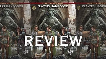 CASTLES & CRUSADES PLAYERS HANDBOOK REVIEW — The Fast, Flexible Old-School Fantasy RPG