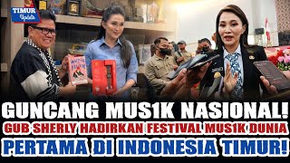 BIKIN BANGGA MUS1SI MALUT! GEBRAKAN GUB SHERLY UNTUK LAGU DAERAH GUNCANG MUS1K NASIONAL!