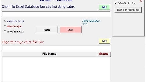8.3 Giới thiệu tool Extest phiên bản Word - p3: Chuyển file Latex sang Excel để tiếp tục khai thác.