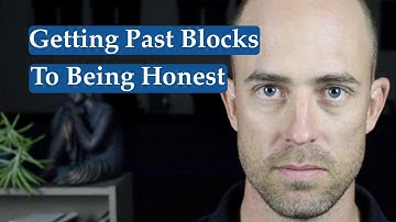 Getting Past Blocks To Being Honest - Brendan Lea