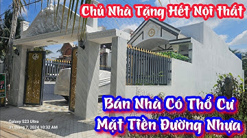 TẬP 2396:Nhà Có Thổ Cư, Mặt Tiền Đường Nhựa,Chủ Tặng Hết Nội thất,Giá:2,530Tỷ