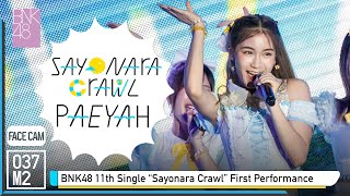 220320 BNK48 Paeyah - Sayonara Crawl @ BNK48 11th Single Sayonara Crawl First Performance [4k 60p]