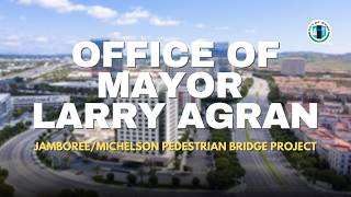 Jamboree & Michelson Pedestrian Bridge Project