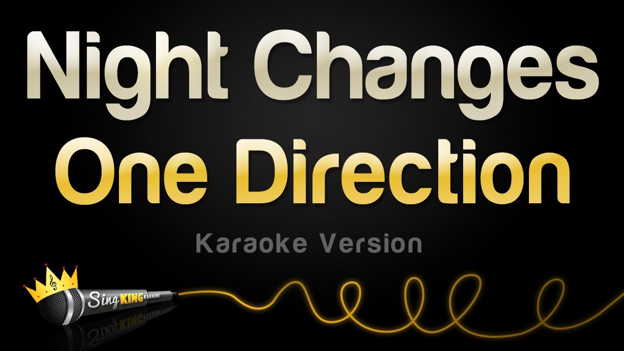 One Direction   Night Changes Karaoke Version