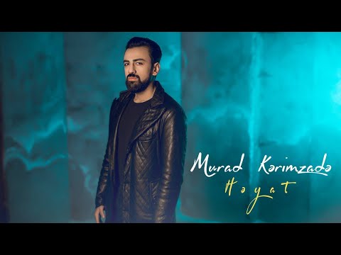 Murad Kerimzade - Heyat Murad Kerimzade - Heyat