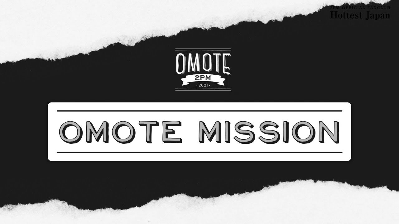 Hottest Japan Original Content 「OMOTE 2PM」EP.2：OMOTE MISSION Teaser