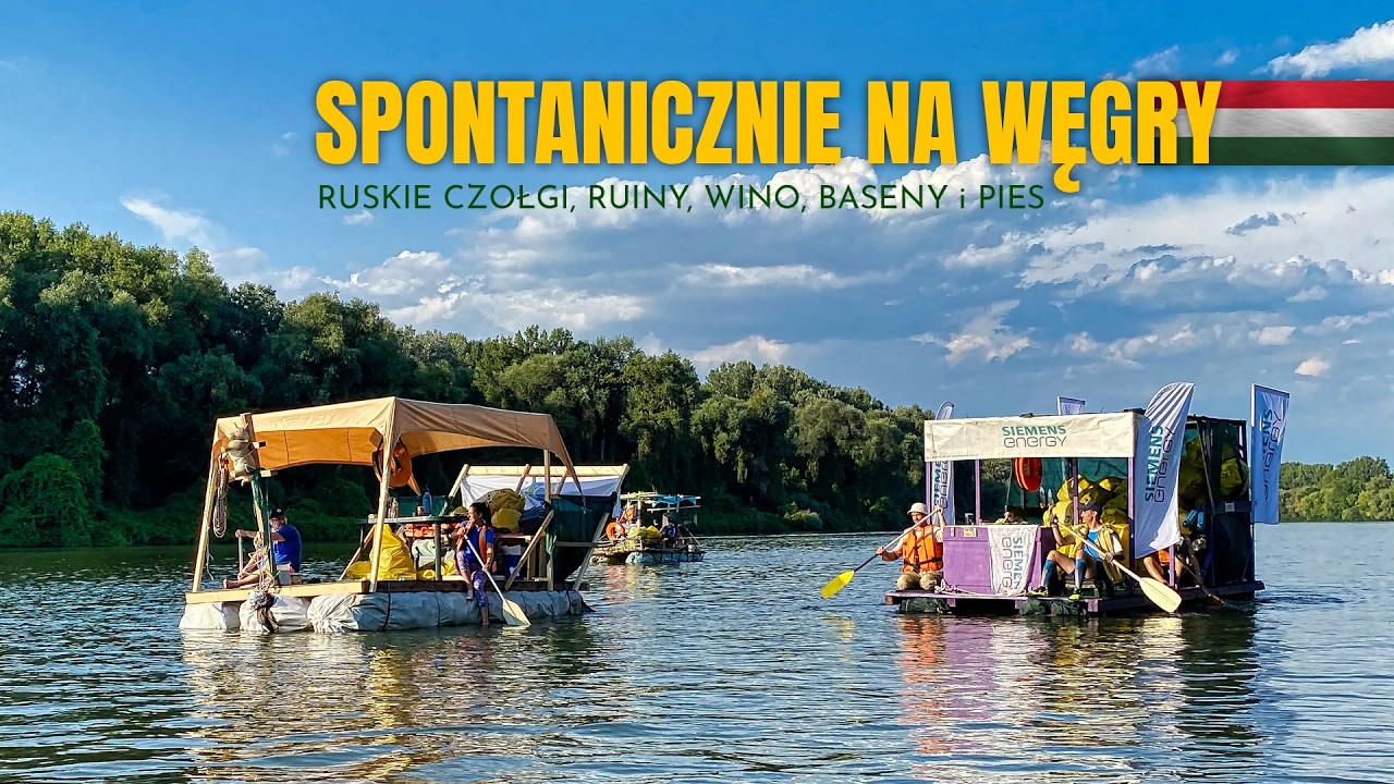 Spontanicznie na Węgry - między ruinami, winem i rzeką