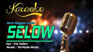 Karaoke Lagu SELOW atau SLOW - Via Vallen